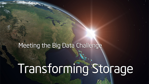 Transforming Storage: Meeting the Big Data Challenge