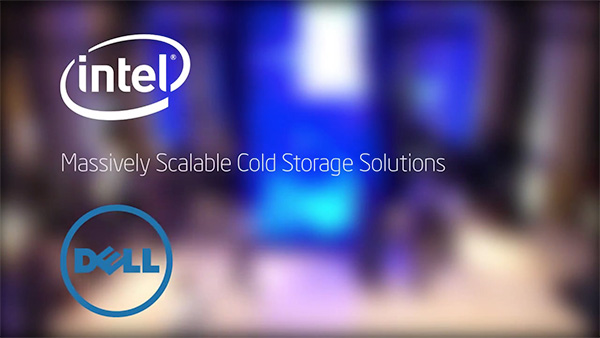 Massively Scalable Cold Storage Solutions from Dell & Intel